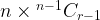 n \times {}^{n-1}{C_{r - 1}} n \times {}^{n-1}{C_{r - 1}}