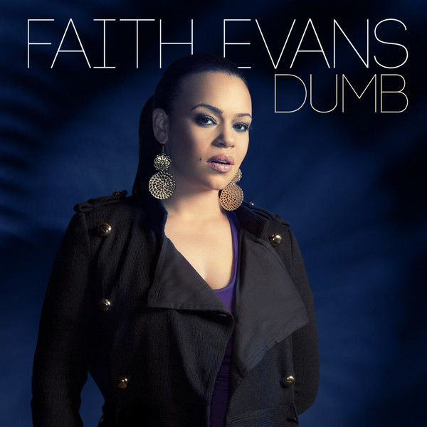 Faith Evans : Dumb (Single Cover) photo Dumb-Single.jpg