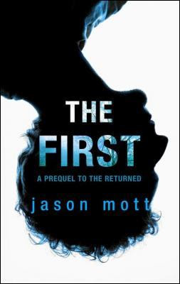 The First (The Returned, #0.5)