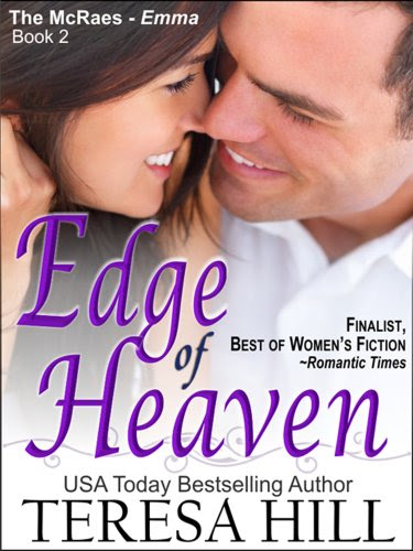 Edge of Heaven (The McRae Series, Book 2 - Emma) by Teresa Hill Edge of Heaven (The McRae Series, Book 2 - Emma) by Teresa Hill