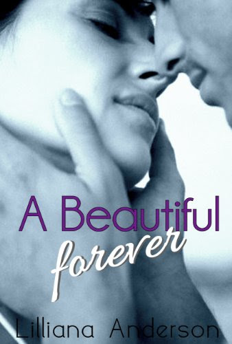 A Beautiful Forever: A Beautiful Series Novel by Lilliana Anderson A Beautiful Forever: A Beautiful Series Novel by Lilliana Anderson