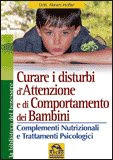 Curare i Disturbi d'Attenzione e di Comportamento dei Bambini