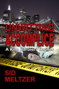 Unwitting Accomplice by Sid Meltzer