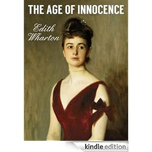 THE AGE OF INNOCENCE (illustrated, complete, and definitive 1920 edition)