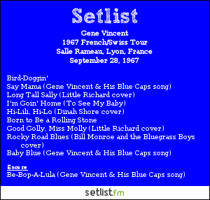 Gene Vincent Setlist Salle Rameau à Lyon, France 1967, French tour 67