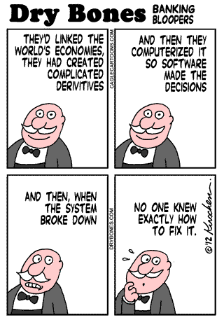 economic crisis, Banks, Recession, Computers,  kirschen : Dry Bones cartoon.