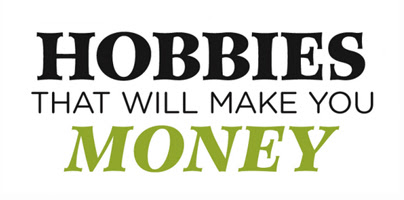Fun Hobbies That Make Money We've All Got Our Hobbies—pastimes We