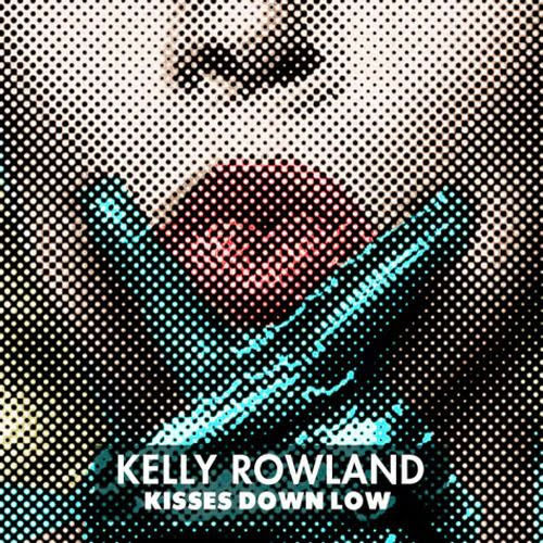 Kisses Down Low (Single Cover), Kelly Rowland
