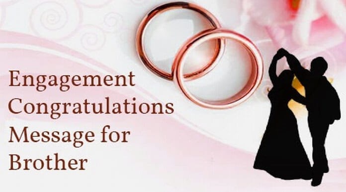 Congratulations Quotes For Brother Engagement