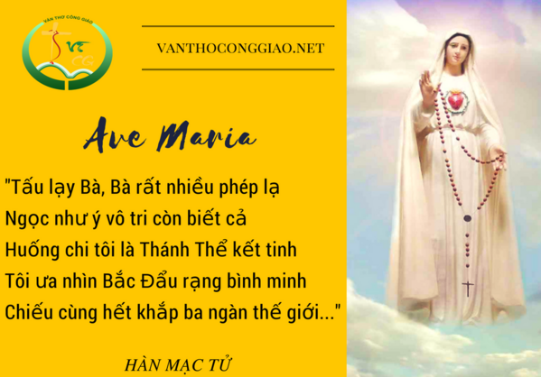 Đọc Ave Maria, ta cảm thấy được sự cao sang của Đức Trinh Nữ Đọc Ave Maria, ta cảm thấy được sự cao sang của Đức Trinh Nữ