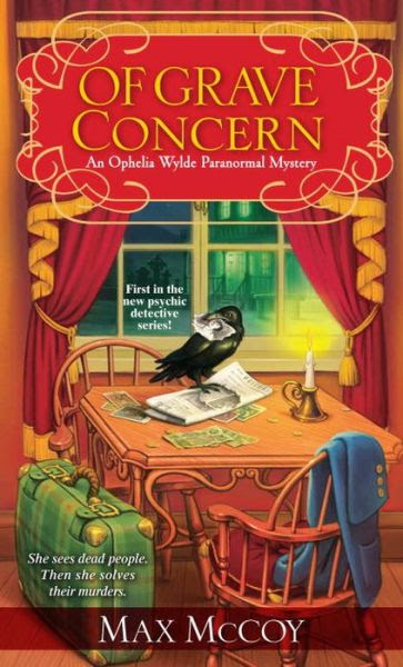 Of Grave Concern: An Ophelia Wylde Paranormal Mystery
