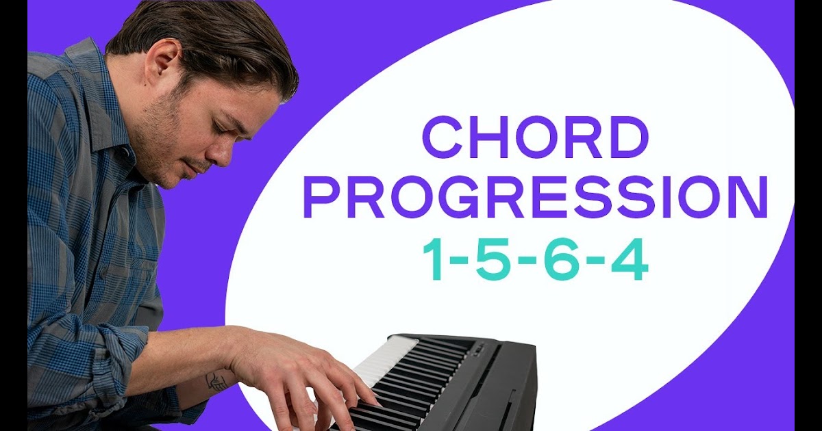 Chord Progression 1 5 6 4 - Chord Walls