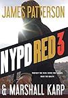 NYPD Red 3 by James Patterson and Marshall Karp