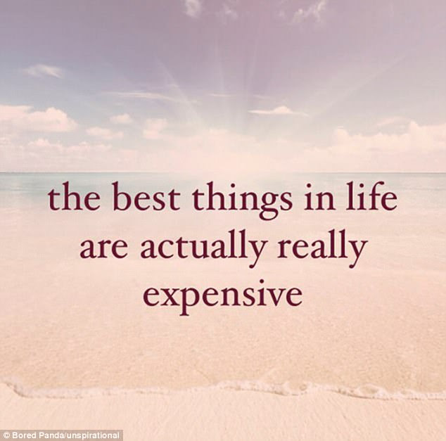 The best things in life are not free after all, and will actually set you back a pretty penny