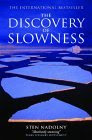 http://www.goodreads.com/book/show/1057063.The_Discovery_Of_Slowness
