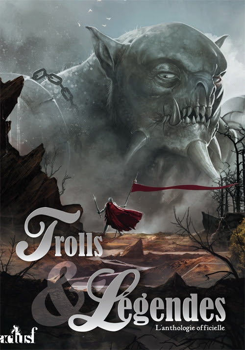 Couverture Trolls et Légendes : l'anthologie officielle