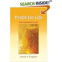 Cover of Profit for Life: How Capitalism Excels by Joseph H. Bragdon