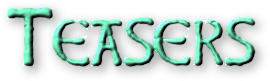 Teasers