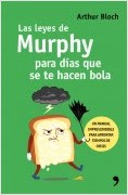 Las leyes de Murphy para dÃas que se te hacen bola las-leyes-de-murphy-para-tiempos-dificiles_9788427041387.jpg