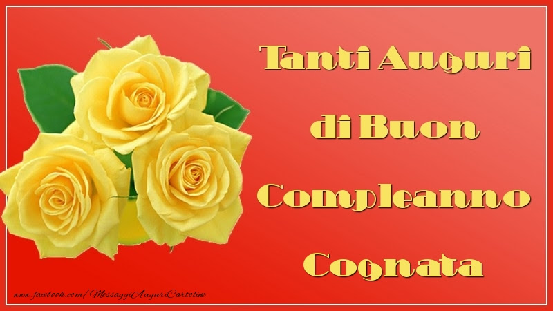 Auguri Di Buon Compleanno Cognata