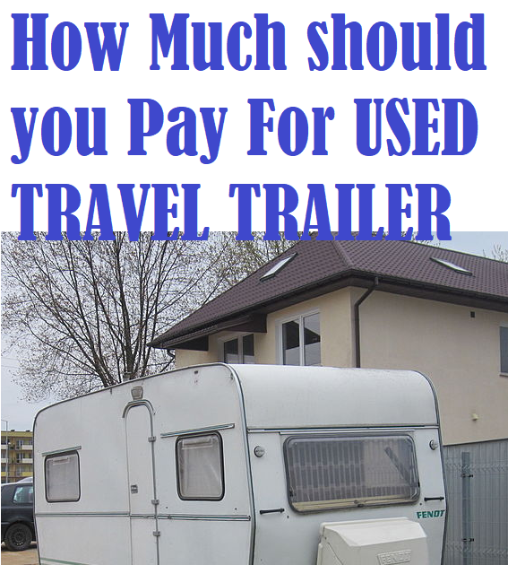 How Much Does A Travel Trailer Cost - IVELTRA