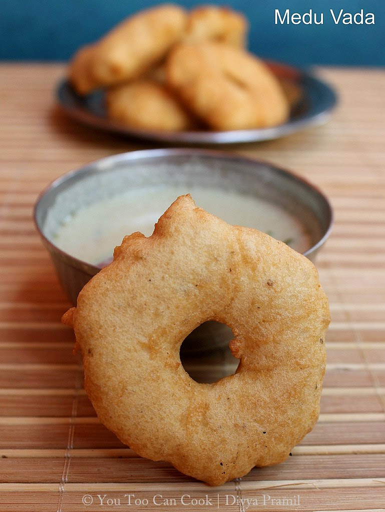 Medu Vada Ulundhu Vadai Urad Dal Vada Medhu Vadai Recipe You Too Can Cook