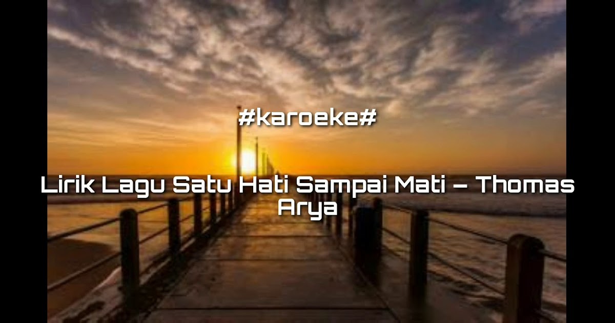 Lirik Lagu Satu Malaysia : Lirik Lagu Satu Nama Tetap Dihati - EYE