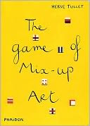 The Game of Mix-up Art by Hervé Tullet: Book Cover
