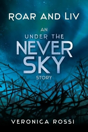 Roar and Liv (Under the Never Sky, #0.5)