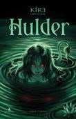 "Hulder Kire 1" av Tonje Tornes