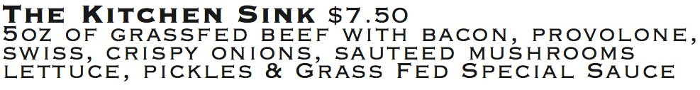 The Kitchen Sink Burger at Grass Fed - Menu