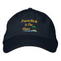 Puerto Rico Is The Place embroideredhat