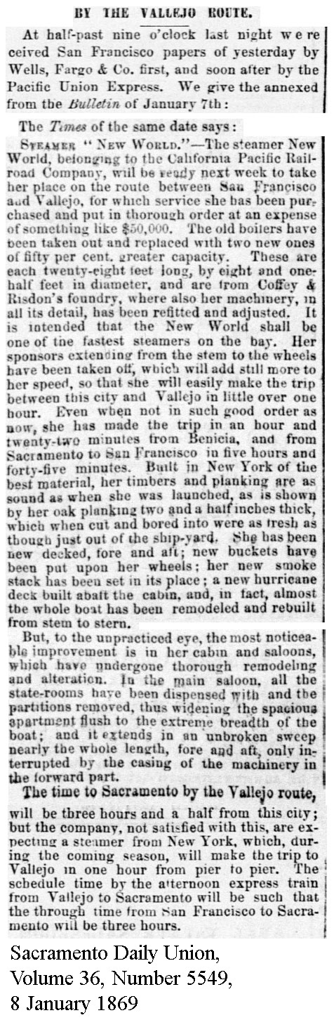 Pacific steamer New World being rebuilt for Vallejo service - Sacramento Daily Union, Volume 36, Number 5549, 8 January 1869.