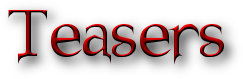 Teasers