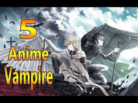 Simak Top Anime Vampire, Video tv series vampire terbaik paling seru!