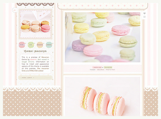 Theme: MacaronPreview & Code: HERENotes: It has 400px and 500px posts only. More information is in the preview. There’s lots of background options so you can experiment. (。・ω・。)