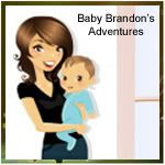 Baby Brandon's Adventures