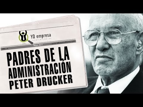 Padres de la administración: Peter Drucker