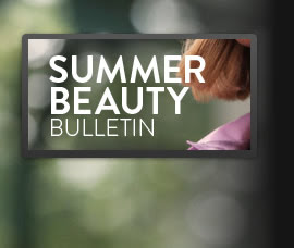 Summer Beauty Bulletin