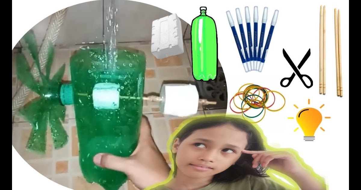 Cara Membuat Kincir Air Sederhana Dari Botol Plastik Bekas Membuat Itu