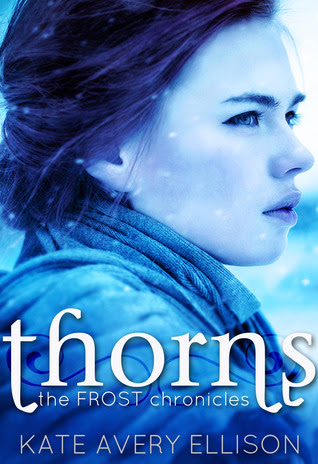 Thorns (The Frost Chronicles, #2)