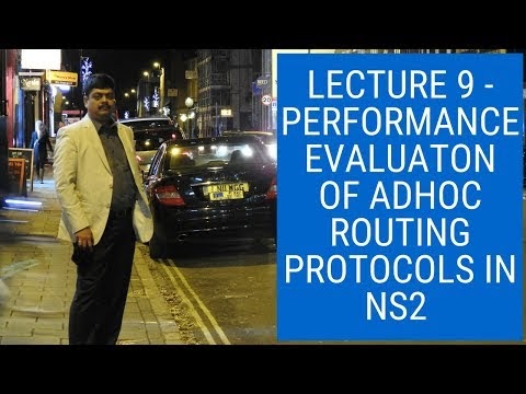 Performance Evaluation Of Adhoc Routing Protocols In Ns2 -  NS2 Tutorial #  9