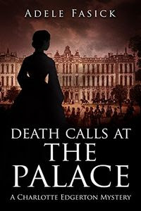 Death Calls at the Palace by Adele Fasick