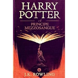Scaricare Harry Potter E Il Principe Mezzosangue La Serie Harry Potter Vol 6 Libro Directory Di Libri Online