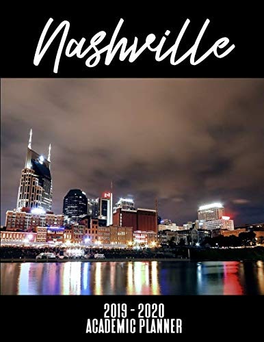 ﻿Download Free: Nashville 2019 - 2020 Academic Planner: An 18 Month