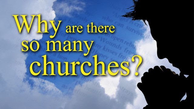 Why Are There So Many Churches?