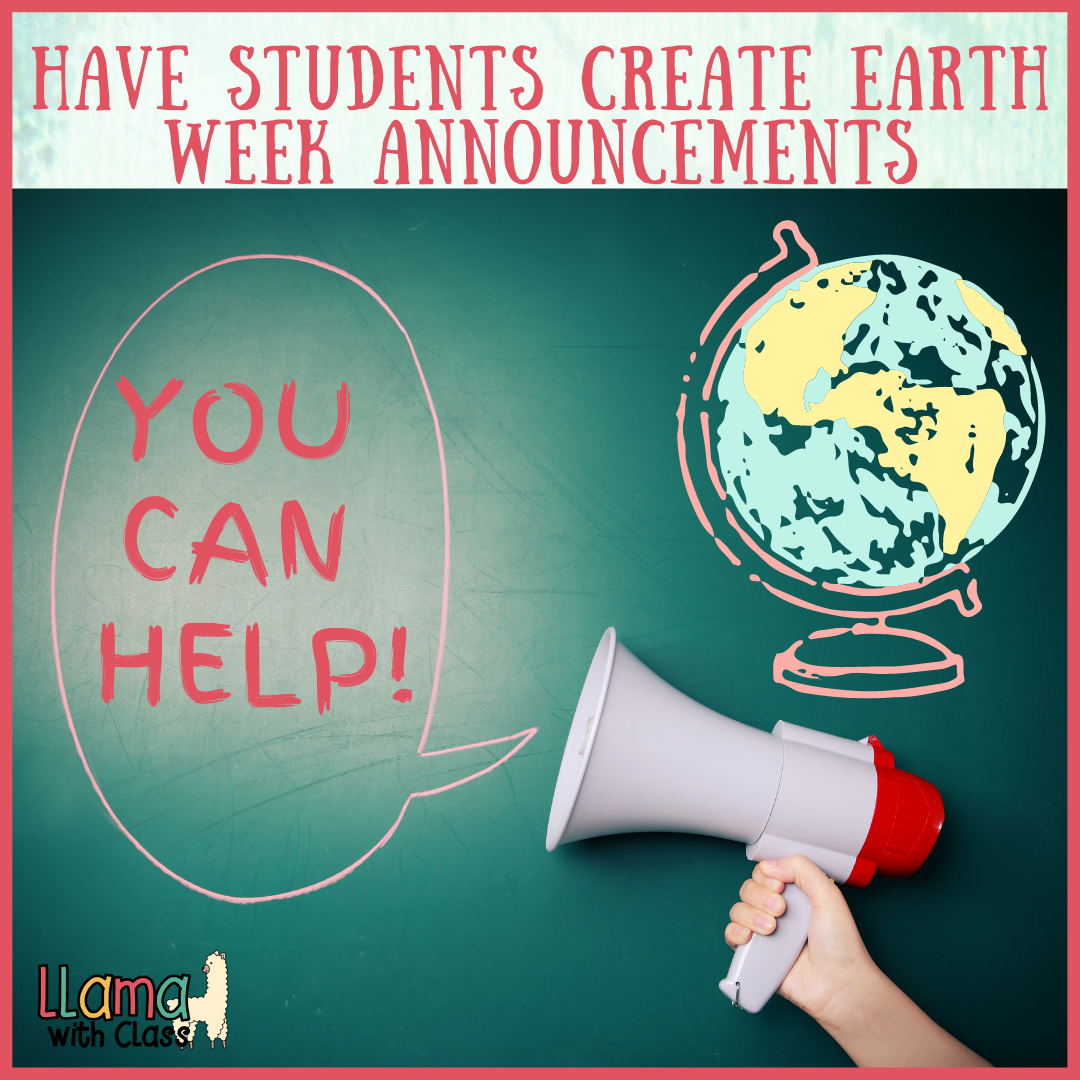 Picture of a megaphone with announcements for earth week spirit week. Students can write school announcements to educator their classmates. 