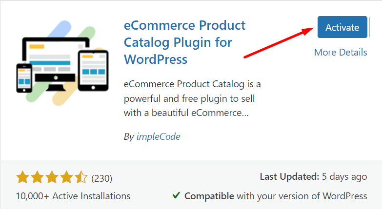 How to add products in WordPress without WooCommerce: Activate the plugin. 