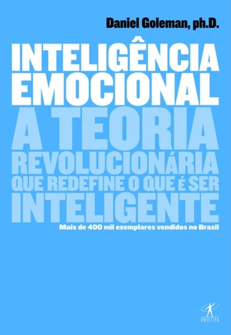 Capa do livro Inteligência emocional - A teoria revolucionária que redefine o que é ser inteligente - do autor Daniel Goleman