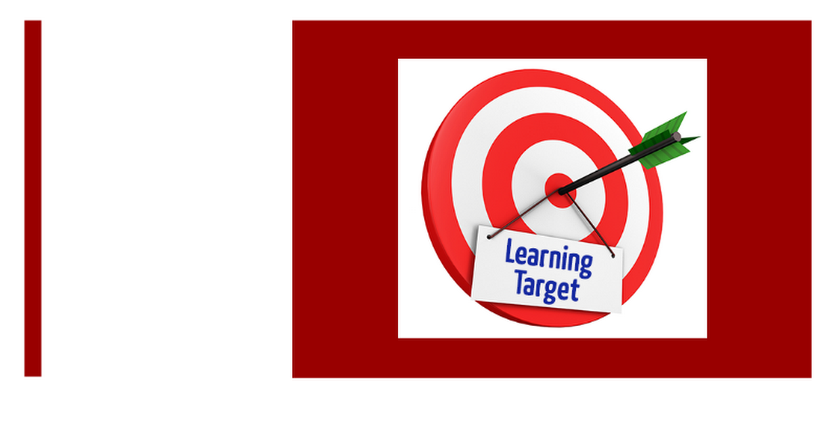 Introduction to Learning Targets